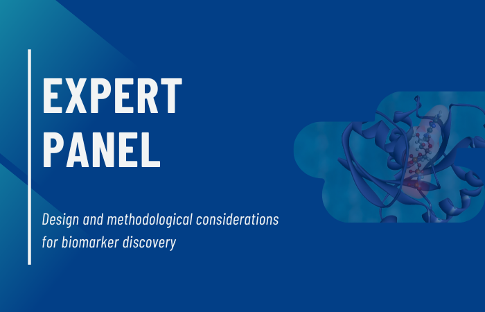 "Design and methodological considerations for biomarker discovery" – the expert panel